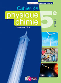 Cahier - Physique-chimie 5e&nbsp;- &Eacute;dition 2016
